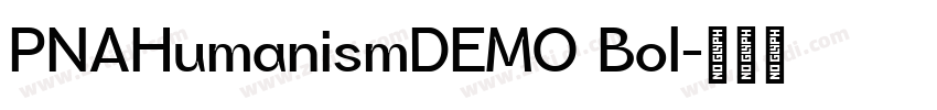 PNAHumanismDEMO Bol字体转换